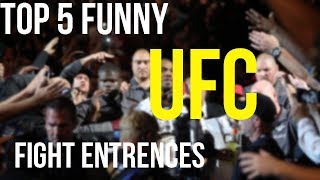 Top 5 Funny UFC WalkoutsEntrances [upl. by Ahsienroc]