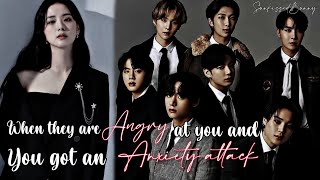 BTS FF  8th member 10  When they are angry and you got an anxiety attack  sunkissedbunny [upl. by Nylahsoj]