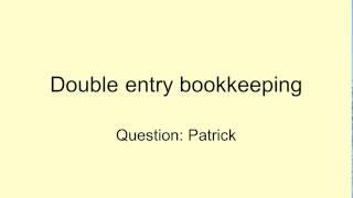 Double entry bookkeeping Example  Patrick [upl. by Rucker]