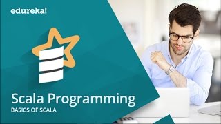 Scala Tutorial  Scala Tutorial For Beginners  Scala Programming  Spark Training  Edureka [upl. by Fessuoy]