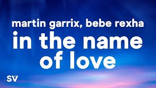 Martin Garrix amp Bebe Rexha  In The Name Of Love  1 Hour LoopLyrics [upl. by Nickolaus]