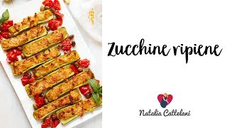 ZUCCHINE RIPIENE  RICETTA FACILE E VELOCE  Natalia Cattelani [upl. by Bisset856]