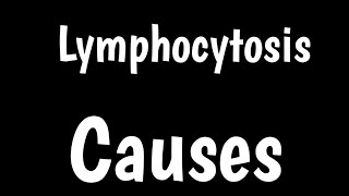 Causes of Lymphocytosis  Causes Of Increase In Lymphocytes  High Lymphocytes Symptoms [upl. by Landing]