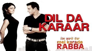 Dil Da Karaar  Mel Karade Rabba  Superhit Punjabi Songs  Jimmy Shergill Neeru Bajwa  Feroz Khan [upl. by Enisaj]