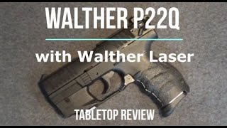 Walther P22Q 22LR Tabletop Review  Episode 202106 [upl. by Yedsnil]