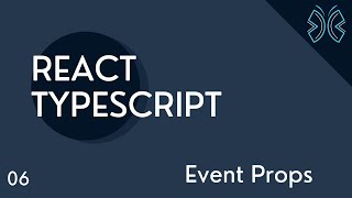 React TypeScript Tutorial  6  Event Props [upl. by Rech]