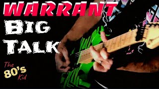 WARRANT  Big Talk  Guitar Cover warrant bigtalk guitar cover the80skid glamrock [upl. by Checani]