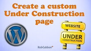 Creating a custom Under Construction page in WordPress [upl. by Kellina523]