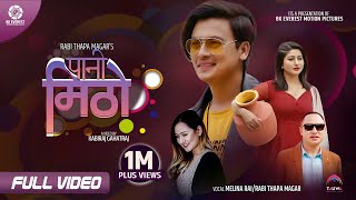 Paani Mitho  Paul Shah  Shree Pandey  Melina Rai  Rabi Thapa Magar  Official Music Video [upl. by Adai]