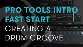 Pro Tools Fast Start — Chapter 1A Lay Down a Drum Track with Pro Tools Intro [upl. by Madlin]