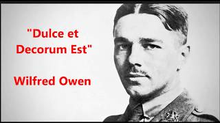 quotDulce et Decorum Estquot Wilfred Owen WWI classic poem  greatest English poet of First World War I [upl. by Suiluj]