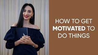 How To Get Motivated  10 Essential Rules That Work [upl. by Nylehtak]