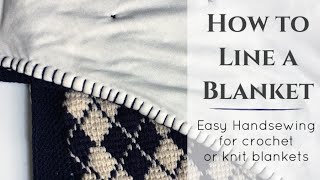 How to Hand Sew a Fabric Liner to a Knit or Crochet Blanket [upl. by Mcmillan]