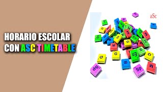 Como crear horarios escolares con ASC TIMETABLE [upl. by Gibe455]