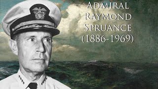 Fleet Admiral Raymond A Spruance 18861969 [upl. by Joane467]