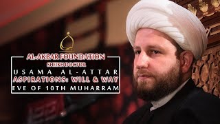 10 Sheikh Usama AlAttar  If There Is A Will There Is A Way  Muharram 20191441 [upl. by Profant498]