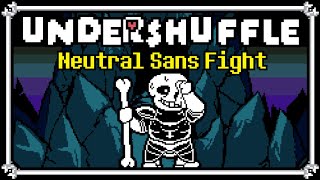 Undershuffle Neutral Sans Fight Completed  Undertale Fangame [upl. by Skerl]