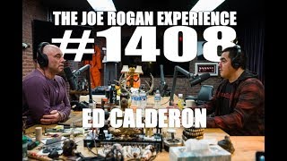 Joe Rogan Experience 1408  Ed Calderon [upl. by Janyte102]