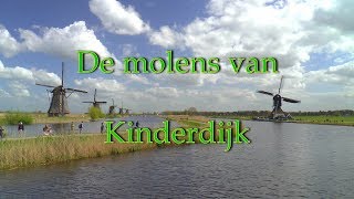 Molens van Kinderdijk Dutch windmillsKinderdijk  Unesco World Heritage [upl. by Nawtna]