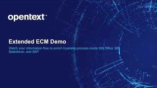 OpenText Extended ECM Demo Content embedded in MS Office 365 Salesforce and SAP [upl. by Zennie813]