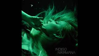 INDIGO  NIKRMANA full album [upl. by Gant]