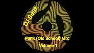 Funk Old School Mix  Volume 1 [upl. by Haldas793]