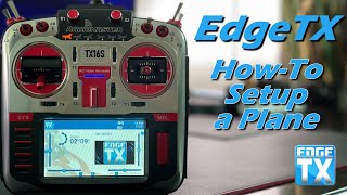 EdgeTX 26 • Howto Setup a Plane • Radiomaster TX16s [upl. by Lanor]