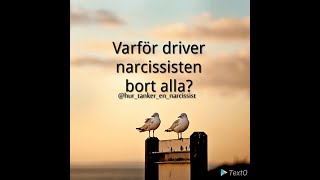 Narcissister driver bort alla [upl. by Ressay]