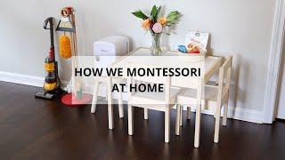 Montessori Home Tour  How We Montessori At Home [upl. by Mercy]