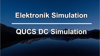 QUCS  DC Simulation [upl. by Yasdnil]