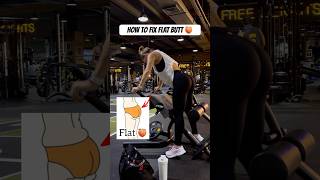 HOW TO FIX FLAT BUTT 🍑 glutes shortsfeeds gymworkout [upl. by Nysilla]