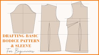 How To Draft Basic Bodice Pattern With Darts For BEGINNERS  Sleeve Drafting Tutorial [upl. by Osugi349]