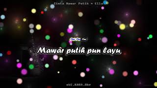 Cinta Mawar Putih  Ella okEKARAOke Instrumental [upl. by Menendez]