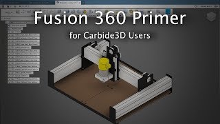 Intro to Fusion 360 for CNC Users [upl. by Lertsek]