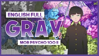 【mew】quotGrayquot Full Ver ║ Mob Psycho 100 II ED 1 ║ Full ENGLISH Cover amp Lyrics [upl. by Donaugh]