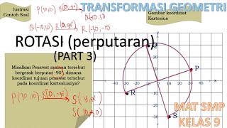 Rotasi Matematika Kelas 9 Transformasi Geometri Rotasi Rotasi terhadap 90 180 90 derajat part3 [upl. by Nennerb400]