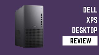 Dell XPS Desktop 8960 Unleash Powerhouse Performance  Review [upl. by New]