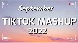 TIKTOK MUSH UP 2022 SEPTEMBER [upl. by Pax]