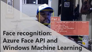 Face Recognition using Azure Face API and Windows Machine Learning [upl. by Kcinimod65]