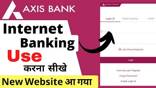 How to Use Axis Bank Internet Banking  Review All Option Functions amp Features  In Hindi [upl. by Mccallum411]