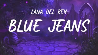 Lana Del Rey  Blue JeansLyrics [upl. by Ardnekan]