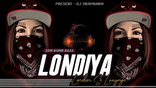 Londiya Londan Se Laaynge Dj Remix DJ Trance Mix Baraat Song [upl. by Repooc942]