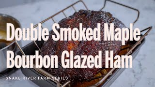 Double Smoked Maple Bourbon Glazed Ham on the Big Green Egg [upl. by Osnohpla]