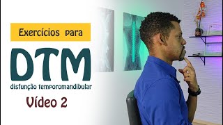 DTM disfunção temporomandibular  VIDEO 2  Autoavaliação e Exercícios [upl. by Neomah]