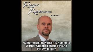 Raimo Kukkonen  Aamunkoi [upl. by Nniw]