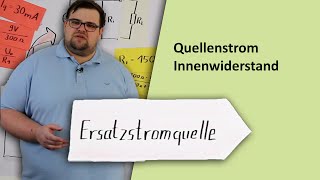 Ersatzstromquelle erklärt  Innenwiderstand Quellenstrom [upl. by Regni345]