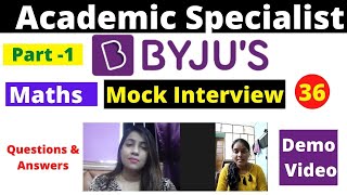 Byjus Academic Specialist Maths Interview  Part 1 [upl. by Alley]