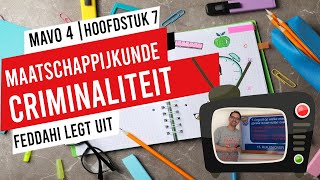 MAVO 4  MAATSCHAPPIJKUNDE  CRIMINALITEIT  H7 [upl. by Britni743]