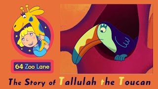 64 Zoo Lane  Tallulah the Toucan S03E26  Cartoon for kids [upl. by Lorimer737]