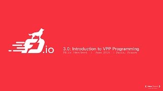 30 Introduction to VPP Programming [upl. by Yevrah257]